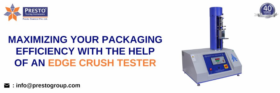 Maximizing Your Packaging Efficiency with the Help of an Edge Crush Tester